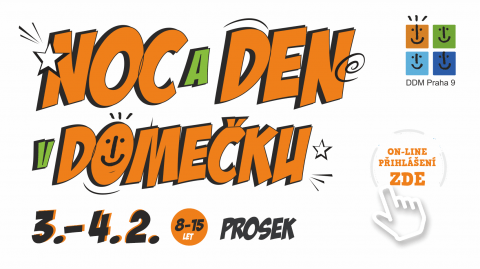 Noc a den v domečku pololetní prázdniny
