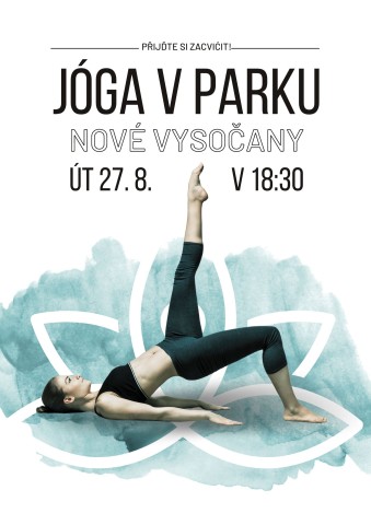 Jóga v parku Jóga v parku 27.8. v 18.30 Nové Vysočany